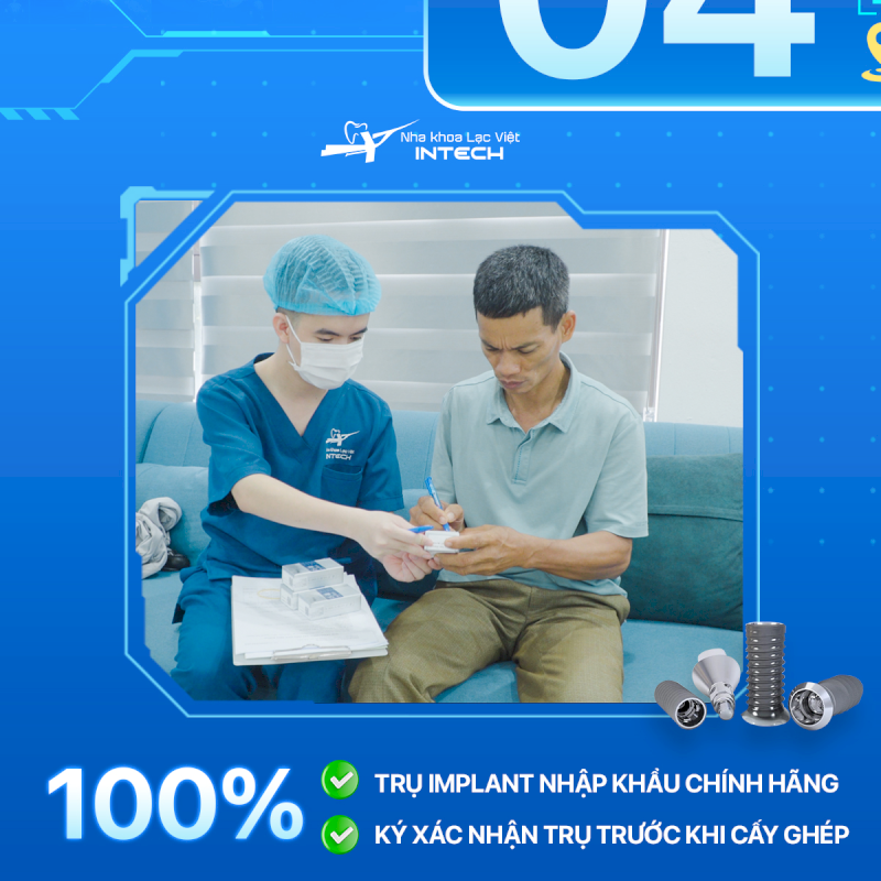 Tại nha khoa Lạc Việt Intech, cô chú/anh chị được tận tay kiểm tra và ký xác nhận trụ trước khi điều trị