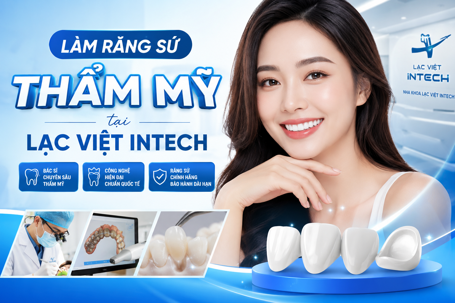 Lạc Việt Intech - Trung Tâm Răng Sứ Thẩm Mỹ Chuẩn Y Khoa