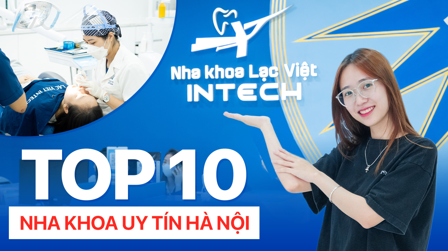Top 10 nha khoa uy tín Hà Nội -  Chỉ 1% nha khoa tại Hà Nội lọt vào danh sách này