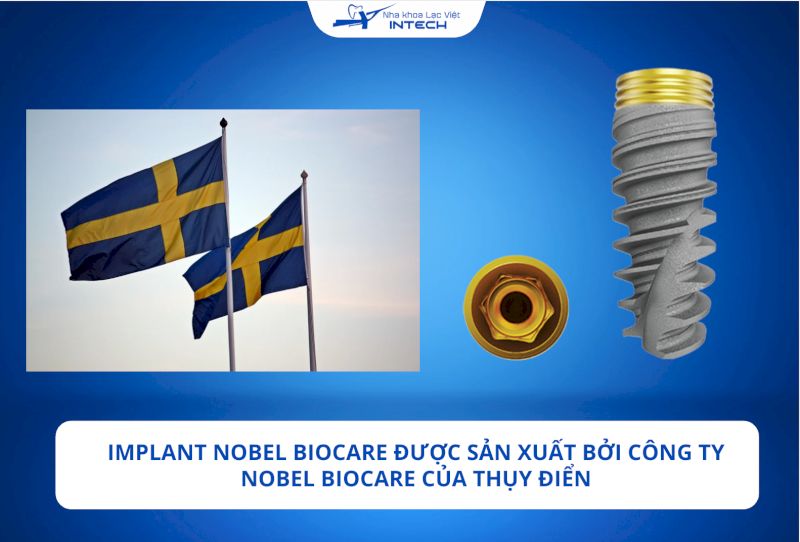 Implant Nobel Biocare được sản xuất bởi công ty Nobel Biocare của Thụy Điển