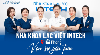 Trung tâm Trồng răng - Chỉnh nha chuyên sâu Nha khoa Lạc Việt Intech Hải Phòng