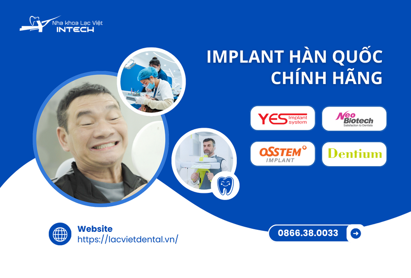 Nha khoa Lạc Việt Intech cam kết nhập khẩu Implant Hàn Quốc từ những thương hiệu uy tín, có đầy đủ giấy tờ kiểm định chất lượng