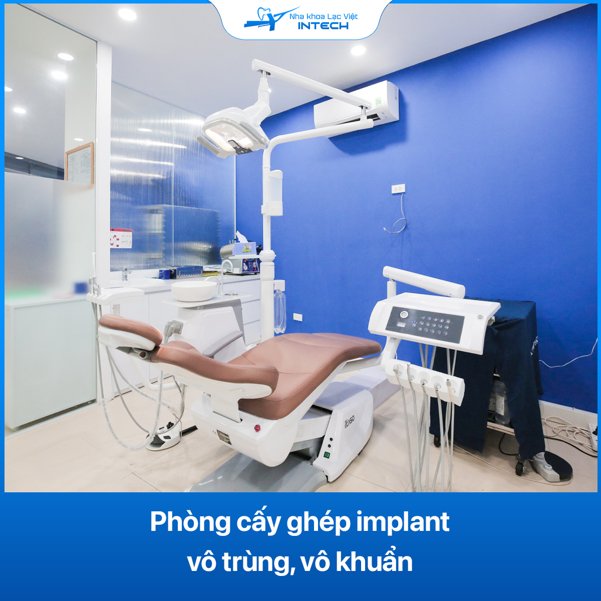 Nha khoa Lạc Việt Intech cam kết thực hiện cấy ghép Implant trong môi trường vô khuẩn đạt chuẩn y tế