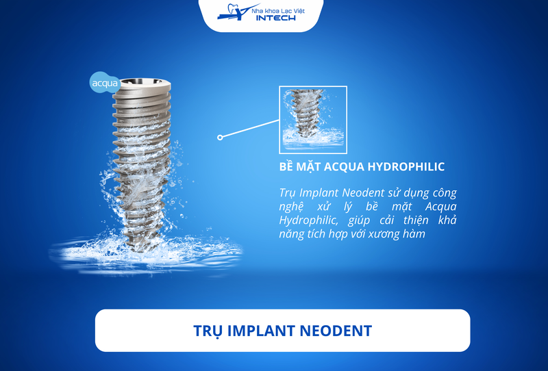 Trụ Implant Neodent sử dụng công nghệ xử lý bề mặt Acqua Hydrophilic, giúp cải thiện khả năng tích hợp với xương hàm